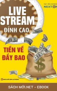 Tải ebook Livestream Đỉnh Cao Tiền Về Đầy Bao PDF/MOBI/EPUB/AZW3