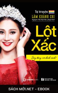 Tải ebook Lột Xác - Từ Lâm Chí Khanh đến Lâm Khánh Chi PDF/MOBI/EPUB/AZW3