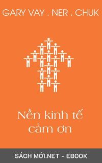Tải ebook Nền Kinh Tế Cám Ơn PDF/MOBI/EPUB/AZW3