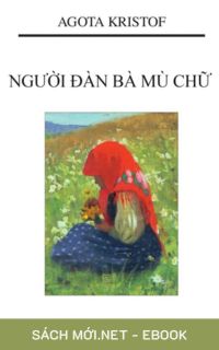 Tải ebook Người Đàn Bà Mù Chữ PDF/MOBI/EPUB/AZW3