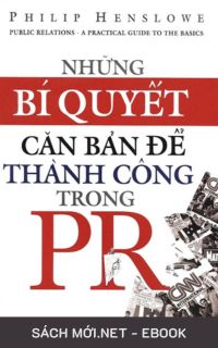 Tải ebook Những Bí Quyết Căn Bản Để Thành Công Trong PR PDF/MOBI/EPUB/AZW3