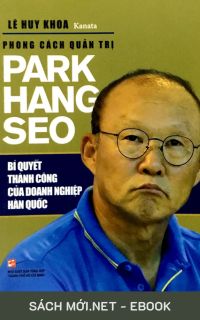 Tải ebook Phong Cách Quản Trị Park Hang Seo PDF/MOBI/EPUB/AZW3
