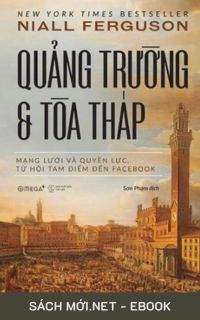 Tải ebook Quảng Trường & Tòa Tháp - Bí Ẩn Hội Kín Illuminati PDF/MOBI/EPUB/AZW3