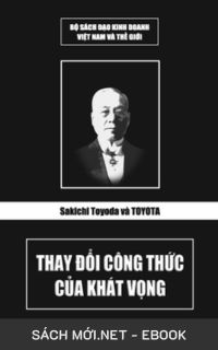 Tải ebook Sakichi Toyoda Và Toyota - Thay Đổi Công Thức Của Khát Vọng PDF/MOBI/EPUB/AZW3