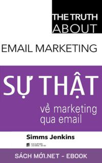 Tải ebook Sự Thật Về Marketing Qua Email PDF/MOBI/EPUB/AZW3