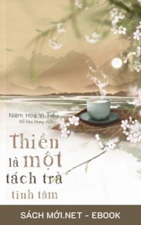 Tải ebook Thiền Là Một Tách Trà Tĩnh Tâm PDF/MOBI/EPUB/AZW3