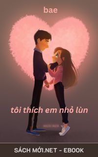 Tải ebook Tôi Thích Em Nhỏ Lùn PDF/MOBI/EPUB/AZW3