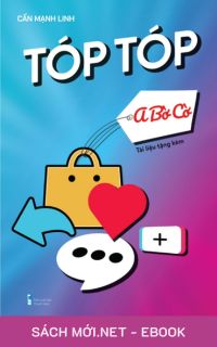 Tải ebook Tóp Tóp A Bờ Cờ - Xây Dựng Kênh TikTok Từ A đến Z PDF/MOBI/EPUB/AZW3