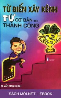 Tải ebook Từ Điển Xây Kênh - Từ Cơ Bản Đến Thành Công PDF/MOBI/EPUB/AZW3