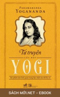 Tải ebook Tự Truyện Của Một Yogi PDF/MOBI/EPUB/AZW3