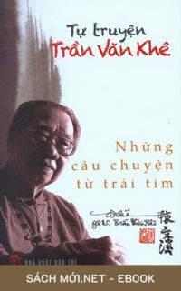 Tải ebook Tự Truyện Trần Văn Khê - Những Câu Chuyện Từ Trái Tim PDF/MOBI/EPUB/AZW3