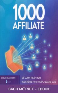 Tải ebook Xây Dựng Đế Chế 1000 Affiliate PDF/MOBI/EPUB/AZW3
