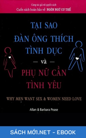 Tải ebook Tại Sao Đàn Ông Thích Tình Dục Và Phụ Nữ Cần Tình Yêu AZW3/EPUB/MOBI/PDF