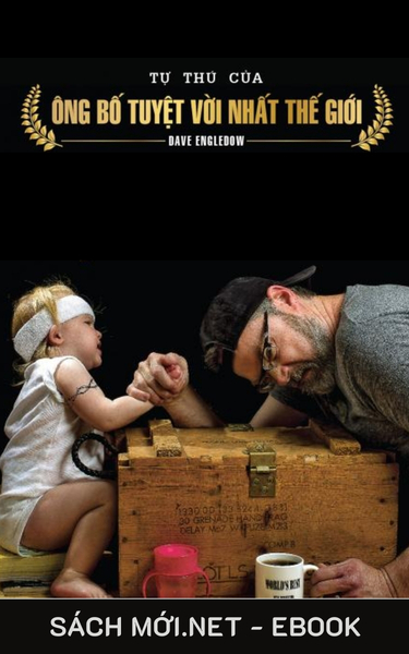 Tải ebook Tự Thú Của Ông Bố Tuyệt Vời Nhất Thế Giới PDF/MOBI/EPUB/AZW3