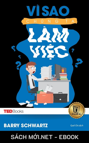 Tải ebook Vì Sao Chúng Ta Làm Việc PDF/MOBI/EPUB/AZW3