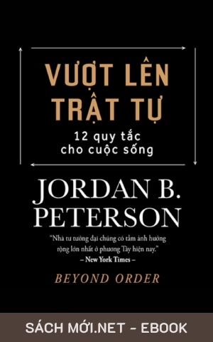 Tải ebook Vượt Lên Trật Tự - 12 Quy Tắc Cho Cuộc Sống PDF/MOBI/EPUB/AZW3