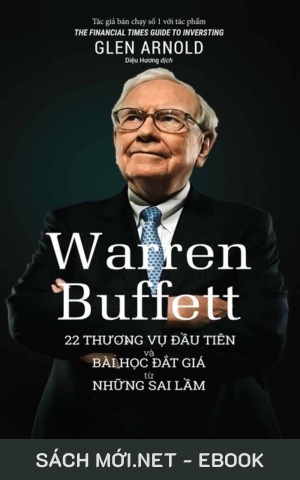 Tải ebook Warren Buffett: 22 Thương Vụ Đầu Tiên Và Bài Học Đắt Giá Từ Những Sai Lầm EPU PDF