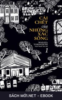 Tải ebook Cái Chết Của Những Xác Sống - Tập 1 PDF/MOBI/EPUB/AZW3