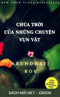 Tải ebook Chúa Trời Của Những Chuyện Vụn Vặt PDF/MOBI/EPUB/AZW3