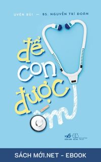 Tải ebook Để Con Được Ốm PDF/MOBI/EPUB/AZW3