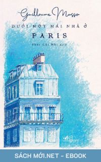 Tải ebook Dưới Một Mái Nhà Ở Paris PDF/MOBI/EPUB/AZW3