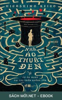 Tải ebook Nhà Ảo Thuật Đen Và Vụ Án Mạng Tại Thị Trấn Không Tên PDF/MOBI/EPUB/AZW3