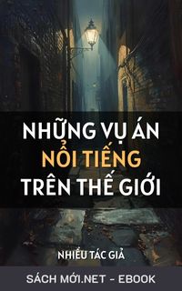 Tải ebook Những Vụ Án Nổi Tiếng Trên Thế Giới PDF/MOBI/EPUB/AZW3