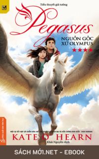 Tải ebook Pegasus Tập 4: Nguồn Gốc Xứ Olympus PDF/MOBI/EPUB/AZW3