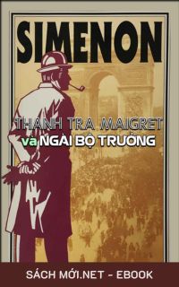 Tải ebook Thanh Tra Maigret Và Ngài Bộ Trưởng PDF/MOBI/EPUB/AZW3