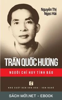 Tải ebook Trần Quốc Hương – Người Chỉ Huy Tình Báo PDF/MOBI/EPUB/AZW3