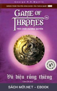 Tải ebook Trò Chơi Vương Quyền 5C: Vũ Điệu Rồng Thiêng PDF/MOBI/EPUB/AZW3