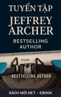 Tải ebook Tuyển Tập Jeffrey Archer PDF/MOBI/EPUB/AZW3