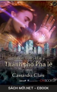Tải ebook Vũ Khí Bóng Đêm tập 3: Thành Phố Pha Lê PDF/MOBI/EPUB/AZW3