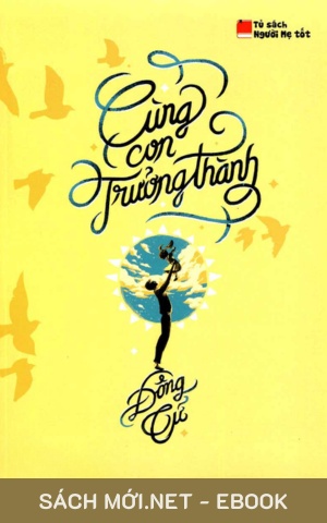 Tải ebook Cùng Con Trưởng Thành PDF/EPUB/MOBI/AZW3