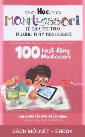 Tải ebook Con Không Cần Ipad Để Lớn Khôn PDF/MOBI/EPUB/AZW3