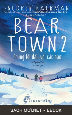 Tải ebook Beartown 2: Chúng Tôi Đấu Với Các Bạn PDF/MOBI/EPUB/AZW3
