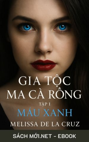 Tải ebook Gia Tộc Ma Cà Rồng Tập 1: Máu Xanh PDF/MOBI/EPUB/AZW3