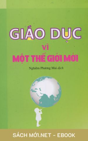 Tải ebook Giáo Dục Vì Một Thế Giới Mới PDF/MOBI/EPUB/AZW3