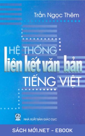 Tải ebook Hệ Thống Liên Kết Văn Bản Tiếng Việt PDF/MOBI/EPUB/AZW3