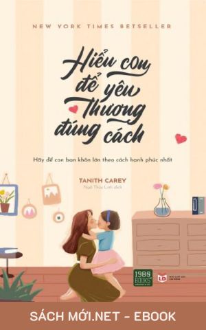 Tải ebook Hiểu Con Để Yêu Thương Đúng Cách PDF/MOBI/EPUB/AZW3