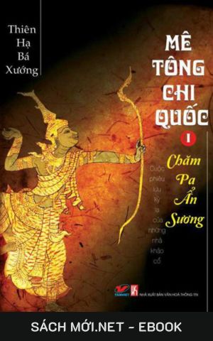 Tải ebook Mê Tông Chí Quốc: Chăm Pa Ẩn Sương PDF/MOBI/EPUB/AZW3