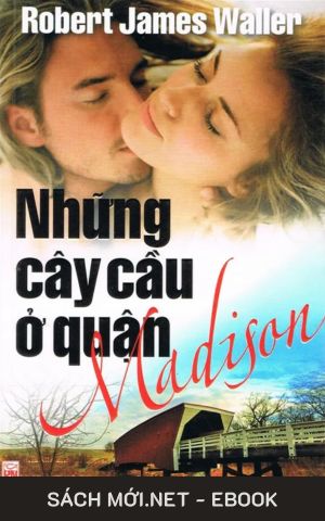 Tải ebook Những Chiếc Cầu Ở Quận Madison PDF/MOBI/EPUB/AZW3