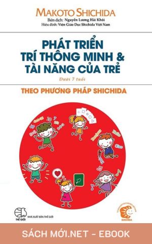 Tải ebook Phát Triển Trí Thông Minh Và Tài Năng Của Trẻ (Dưới 7 Tuổi) PDF/MOBI/EPUB/AZW3