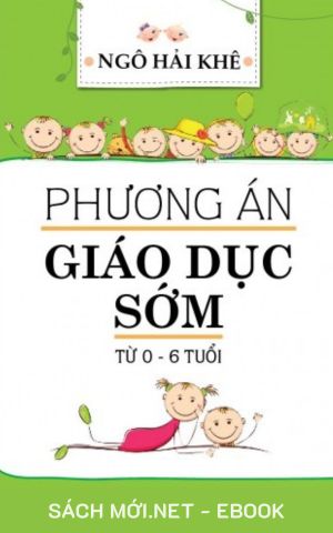 Tải ebook Phương Án Giáo Dục Sớm Từ 0-6 Tuổi PDF/MOBI/EPUB/AZW3