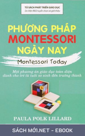 Tải ebook Phương Pháp Montessori Ngày Nay PDF/MOBI/EPUB/AZW3