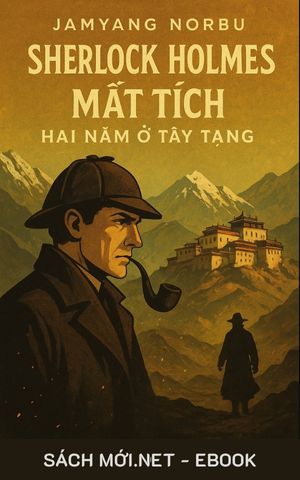 Tải ebook Sherlock Holmes Mất Tích: Hai Năm Ở Tây Tạng PDF/MOBI/EPUB/AZW3