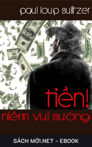 Tải ebook Tiền! Niềm Vui Sướng AZW3/EPUB/MOBI/PDF