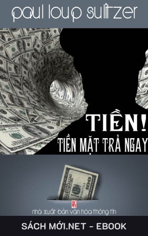 Tải ebook Tiền! Tiền Mặt Trả Ngay PDF/MOBI/EPUB/AZW3