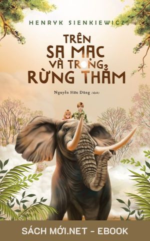Tải ebook Trên Sa Mạc Và Trong Rừng Thẳm PDF/MOBI/EPUB/AZW3