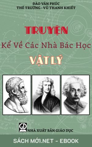 Tải ebook Truyện Kể Về Các Nhà Bác Học Vật Lý PDF/MOBI/EPUB/AZW3